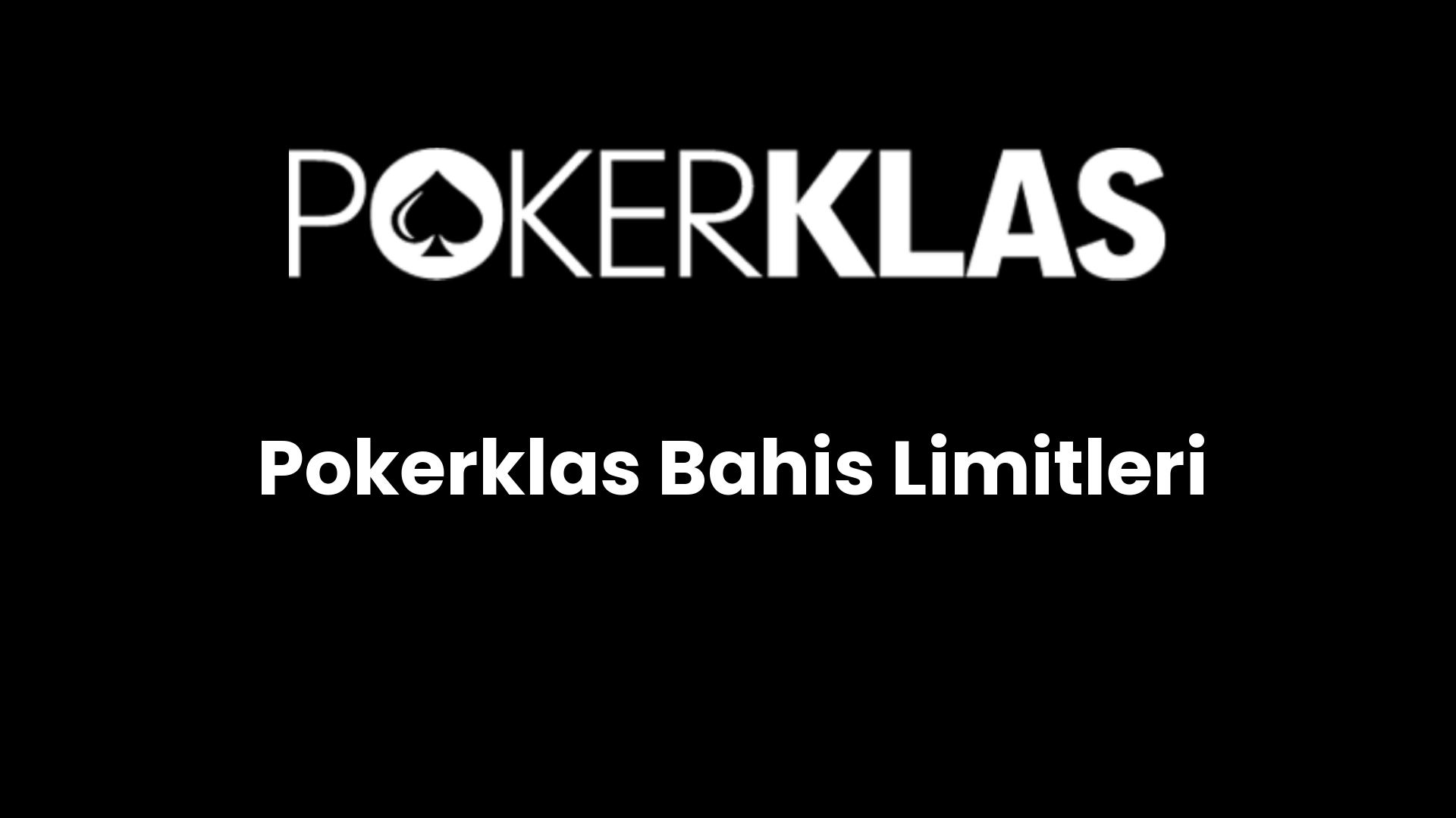 pokerklas bahis limitleri 136