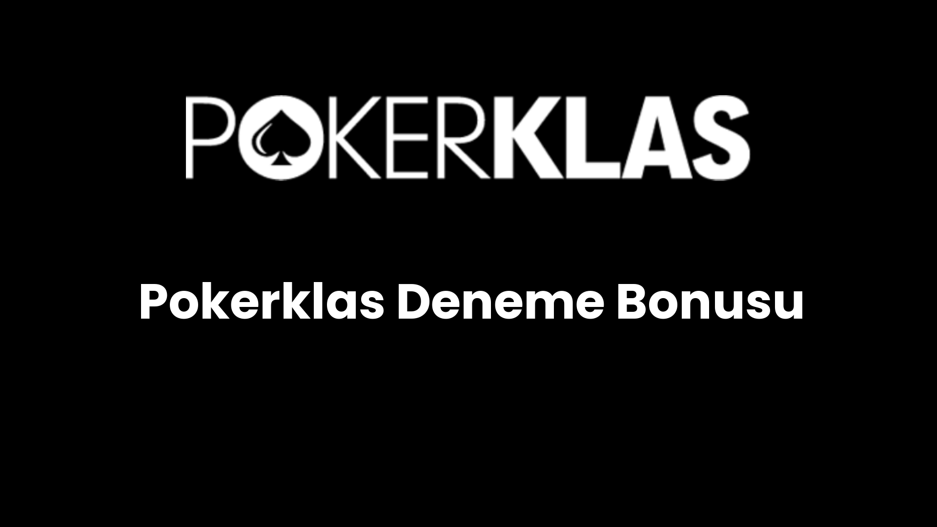 pokerklas deneme bonusu 68